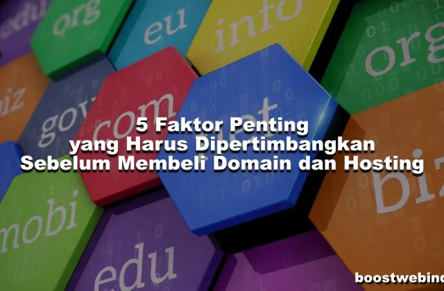 5 Faktor Penting yang Harus Dipertimbangkan Sebelum Membeli Domain dan Hosting